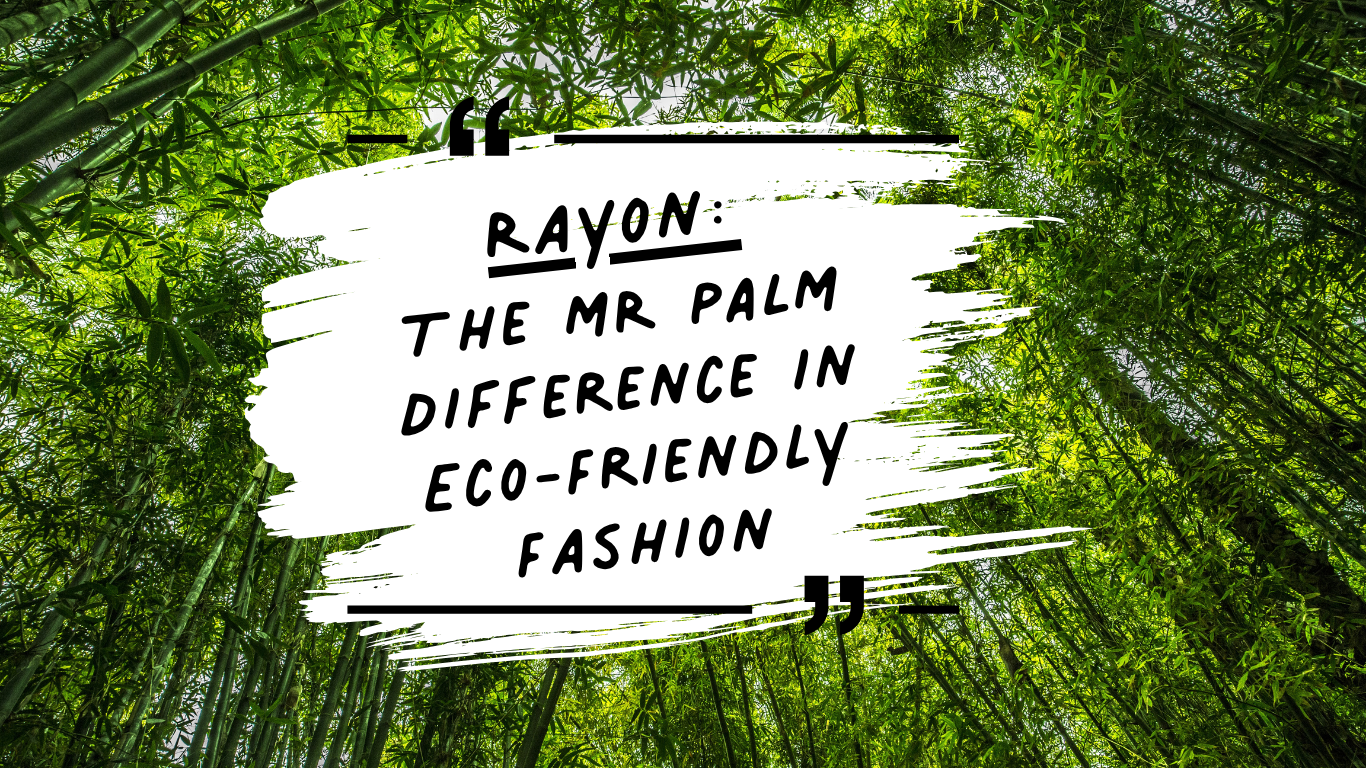 What is Rayon??? – Mr Palm
